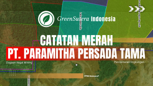 Diduga Tambang Nikel di Luar IUP, Operasi PT Paramitha Persada Tama Disorot: Program PPM Disebut Tak Berjalan Bertahun-tahun