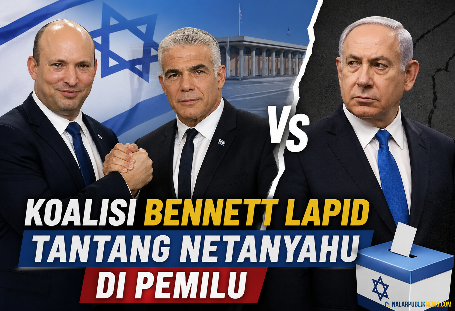 Koalisi Bennett Lapid Israel tantang Netanyahu dalam pemilu Israel 2026.